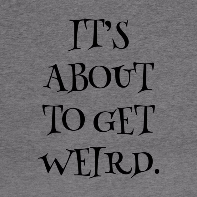 Get Weird by JasonLloyd